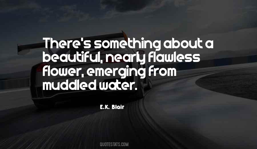 Flower Water Quotes #1869991