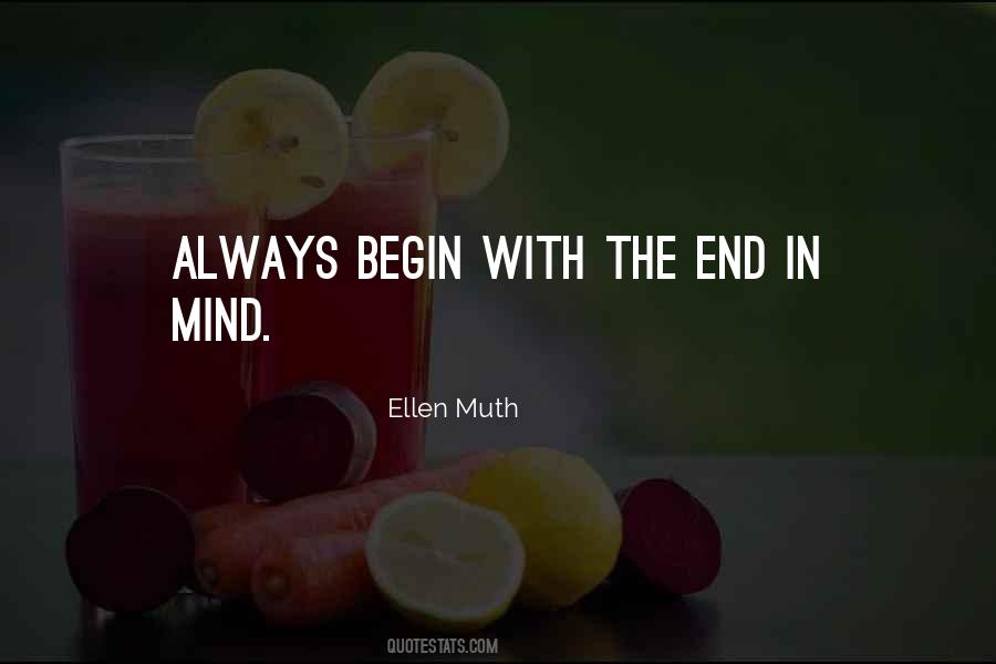 End In Mind Quotes #290282