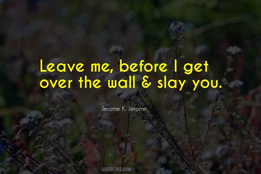 Me Before Quotes #1463793
