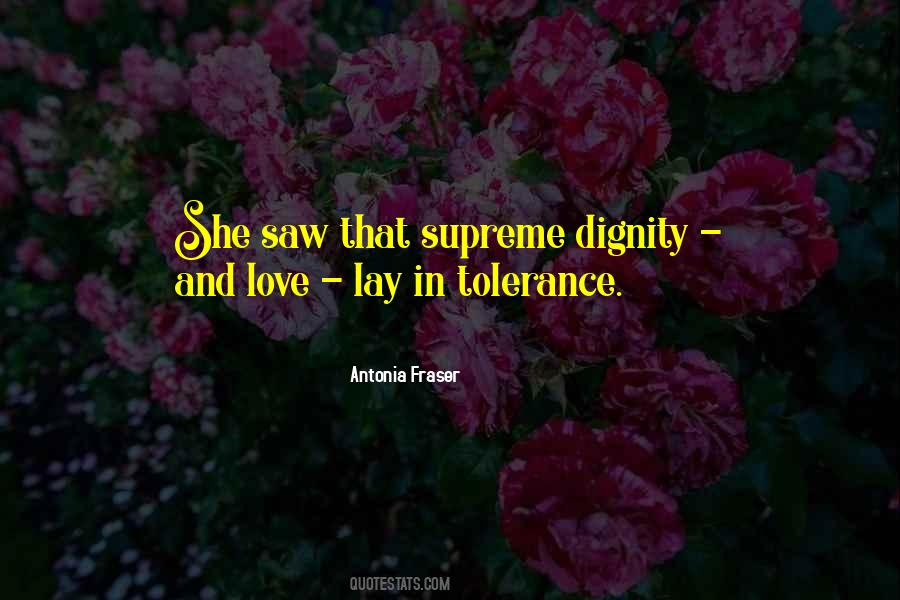 Dignity Love Quotes #341855