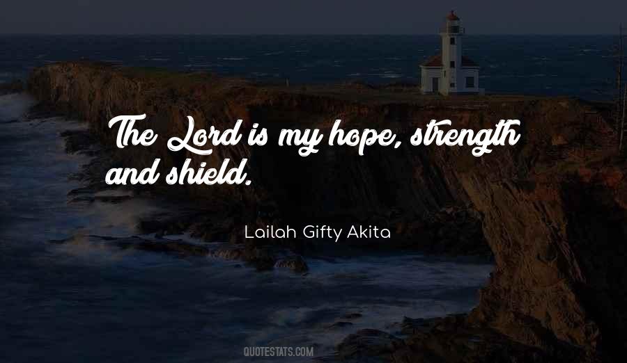 The Lord Is My Strength And My Shield Quotes #1748889