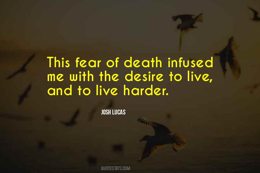 Fear And Desire Quotes #392561