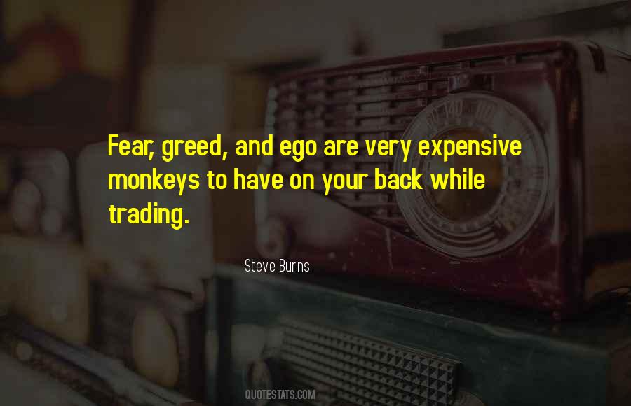 Fear And Greed Quotes #1127278