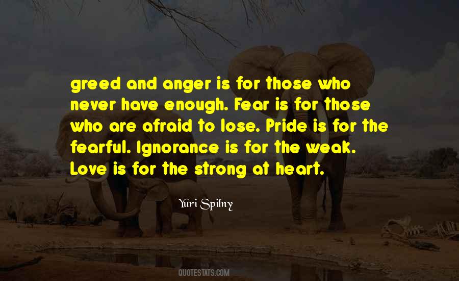 Fear And Greed Quotes #717094