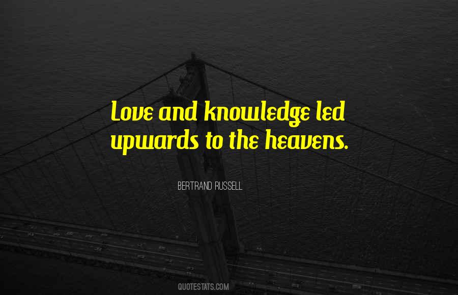 Love And Knowledge Quotes #1130229