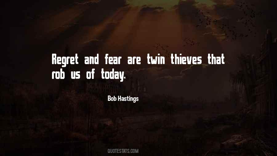 Fear And Regret Quotes #194612