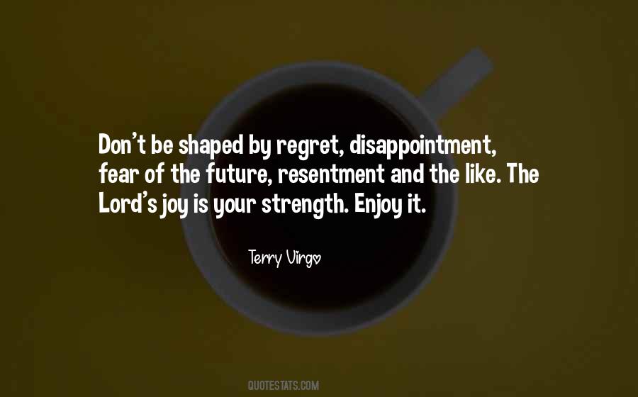 Fear And Regret Quotes #5072