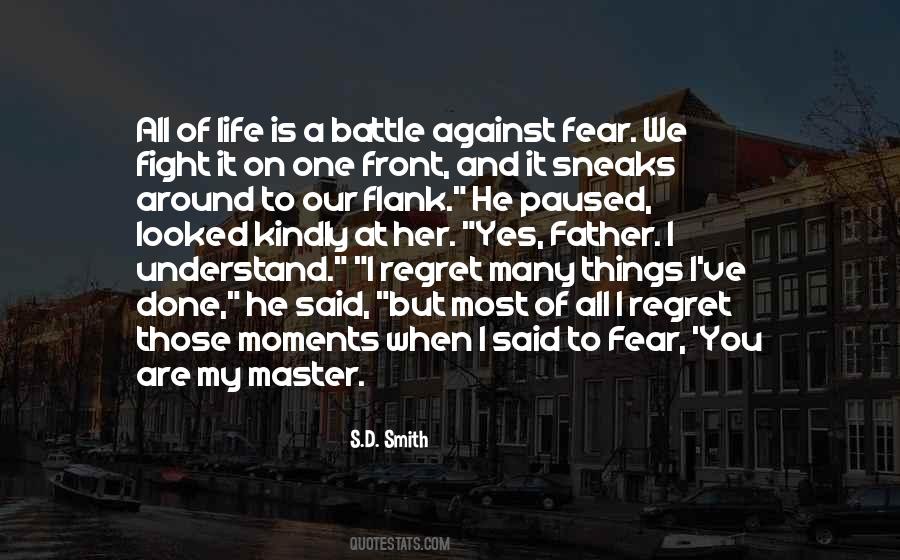 Fear And Regret Quotes #861882