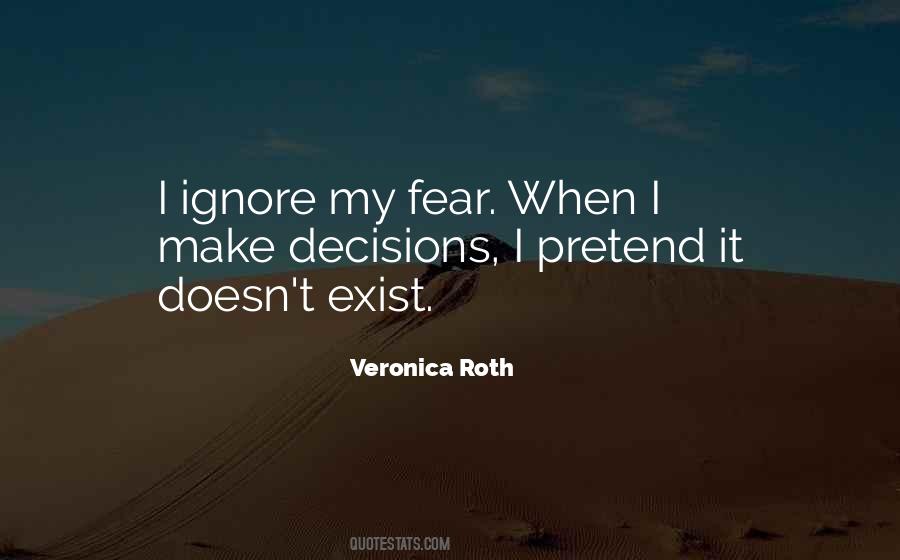 Fear Doesn't Exist Quotes #1463645