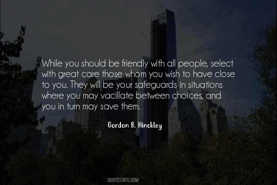 Choices Friendship Quotes #959655