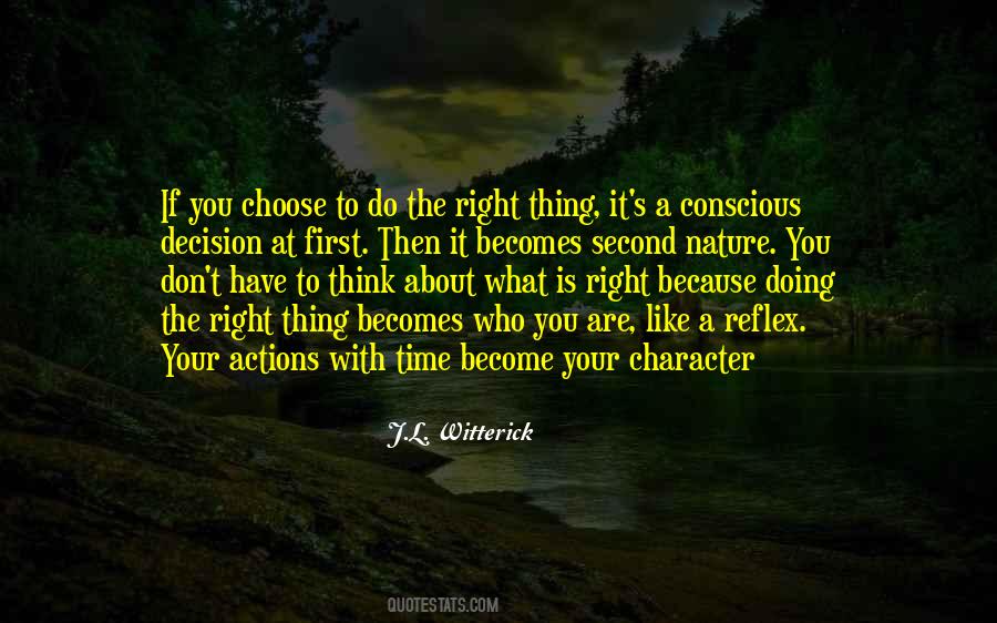 Choose The Right Thing Quotes #1027266