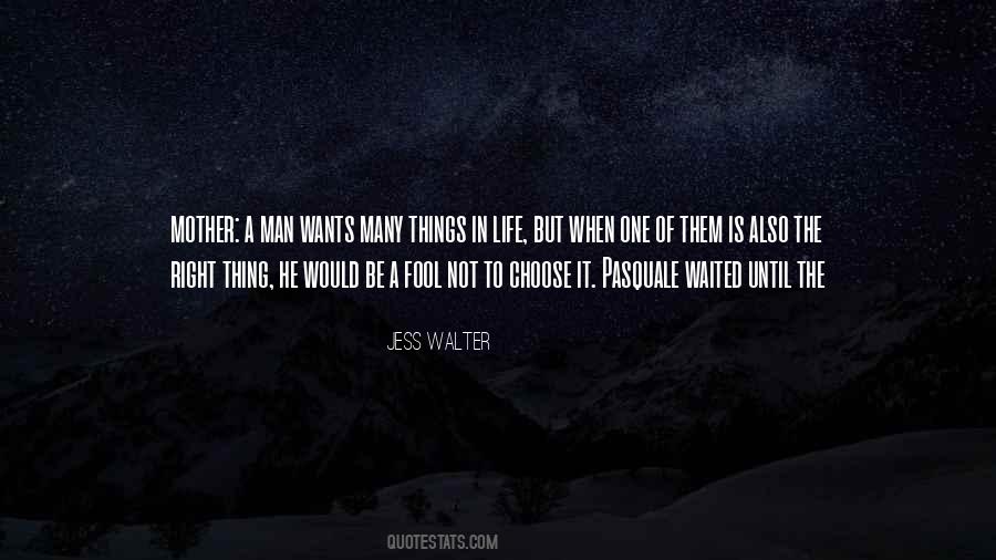 Choose The Right Thing Quotes #1684375