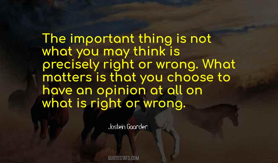 Choose The Right Thing Quotes #1770770