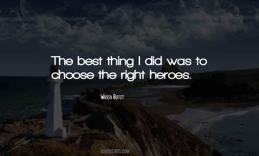 Choose The Right Thing Quotes #305621