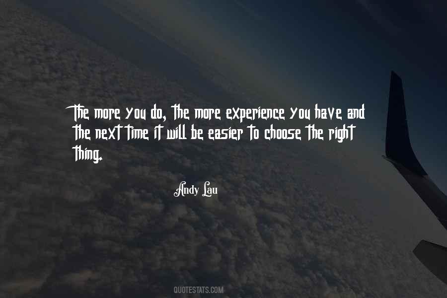 Choose The Right Thing Quotes #345551