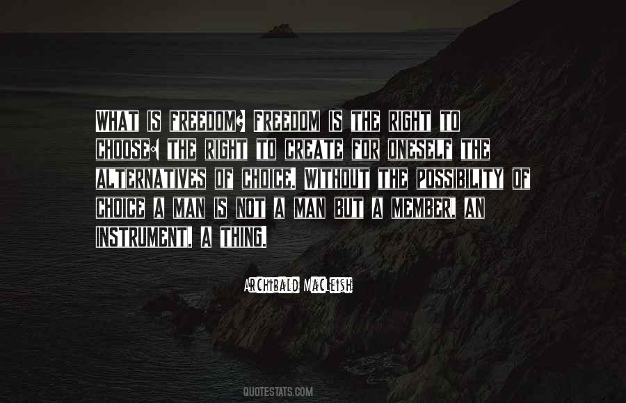 Choose The Right Thing Quotes #369025