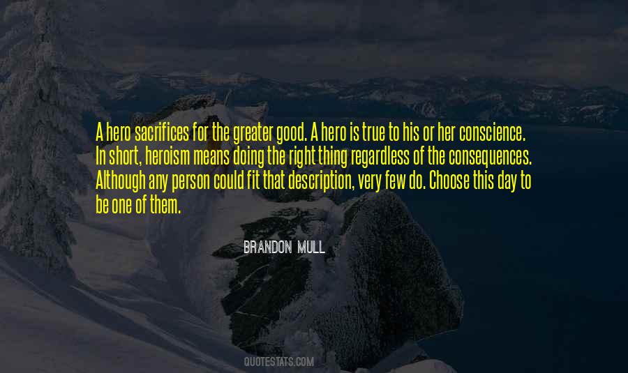 Choose The Right Thing Quotes #699964