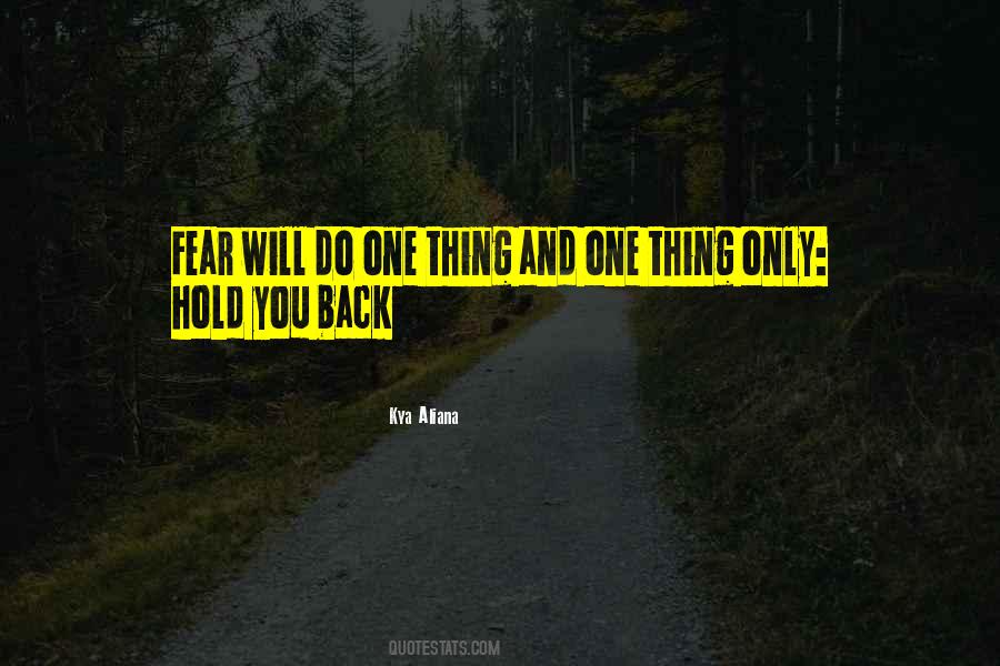 Fear Hold You Back Quotes #1839316