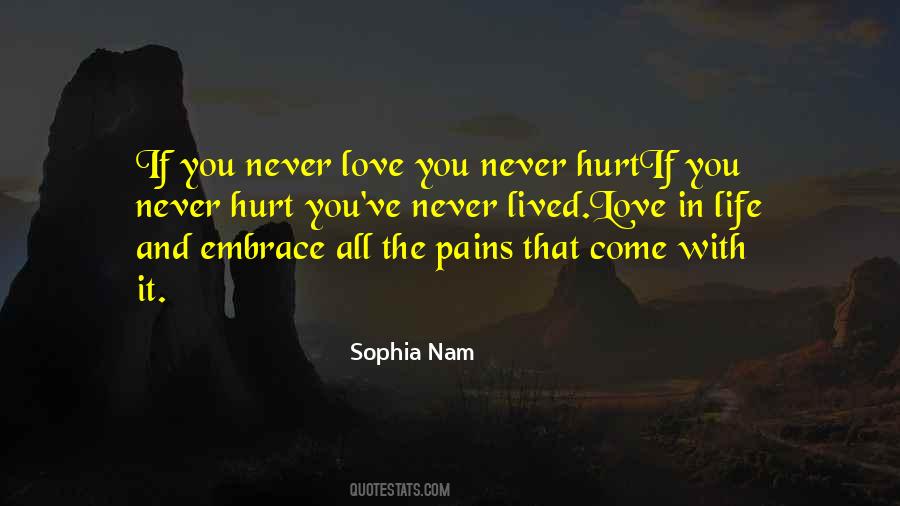 Quotes About Pain In Life And Love #1181279