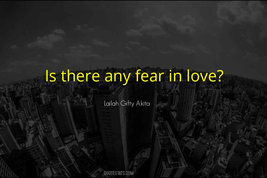 Fear In Love Quotes #1724517