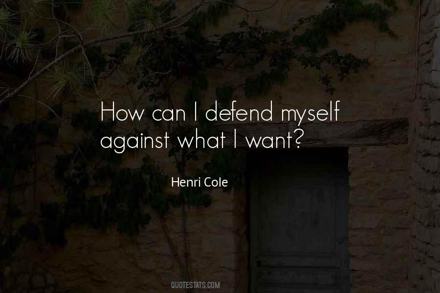 Defend Myself Quotes #608923