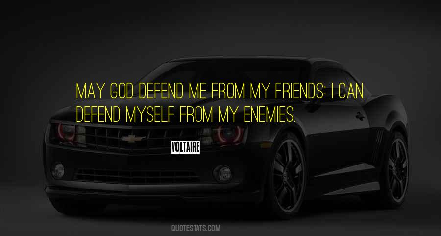 Defend Myself Quotes #830686