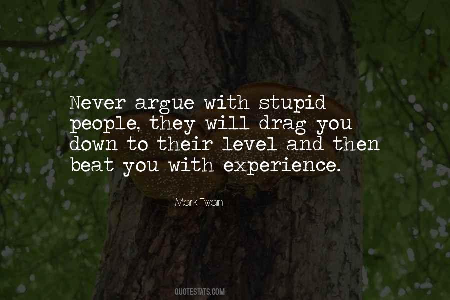 Down To Their Level Quotes #1656378