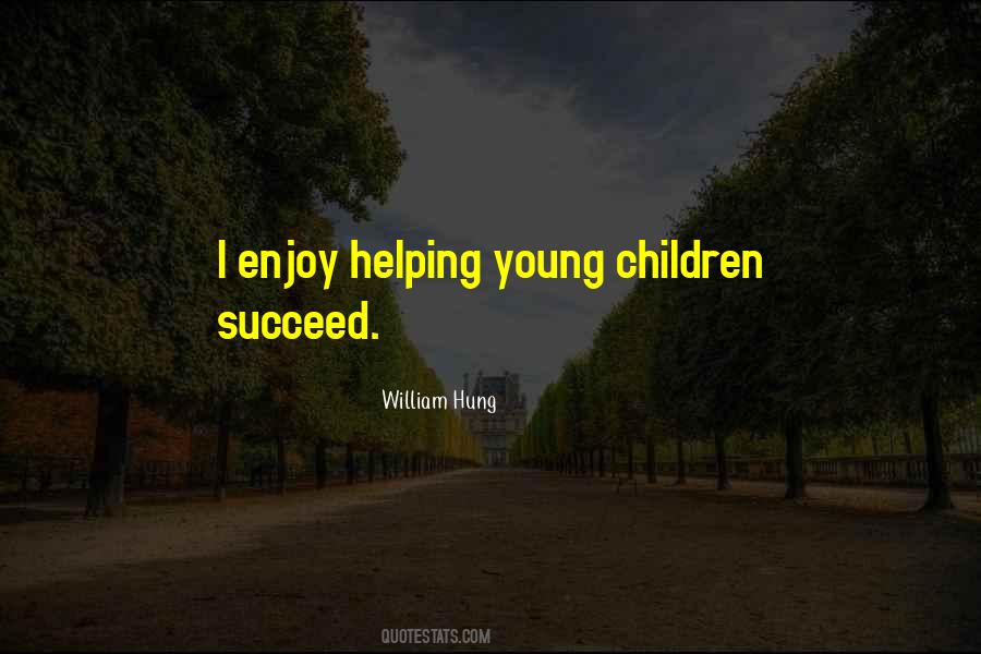 Quotes About Helping Children #1451469