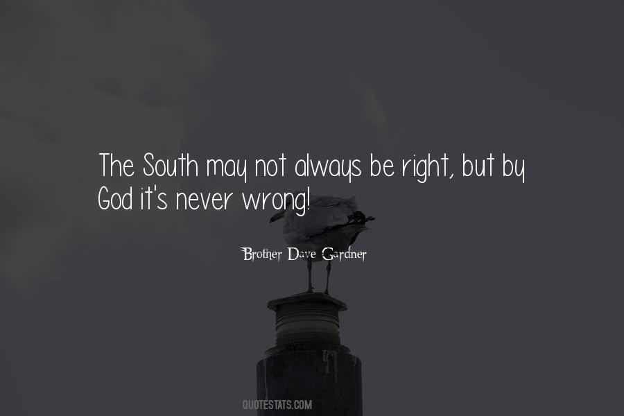 Always Be Right Quotes #330158