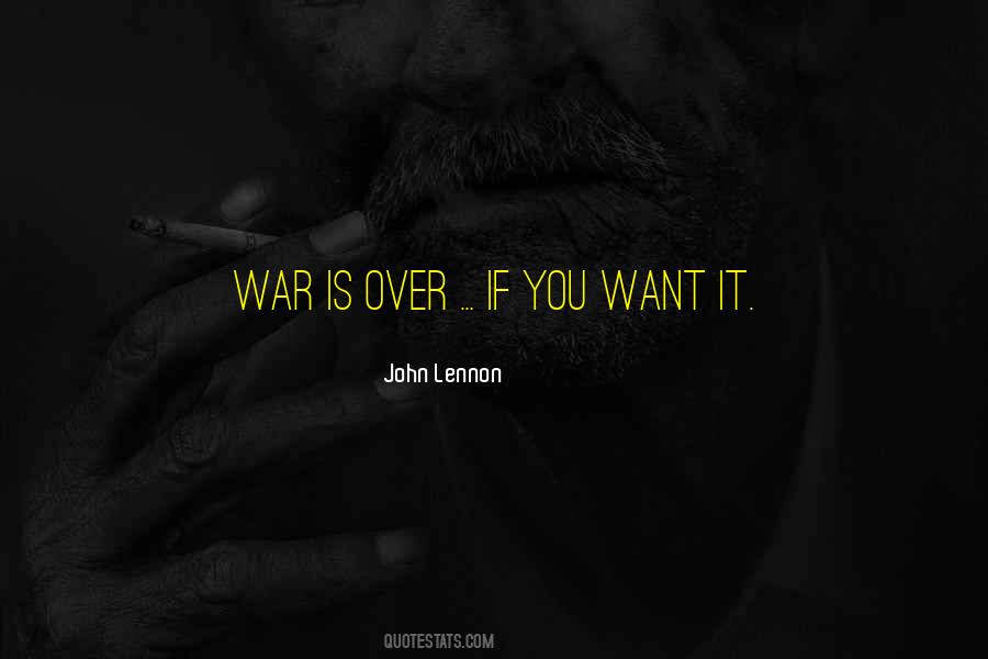 Peace Over War Quotes #1518319