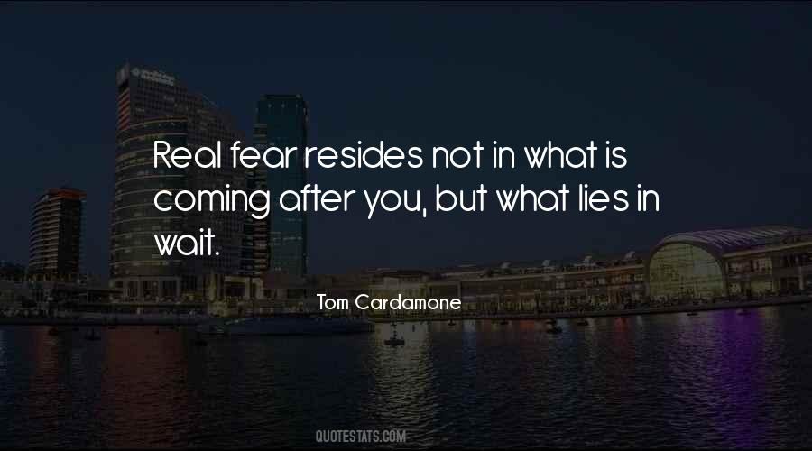 Fear Is Not Real Quotes #1140252