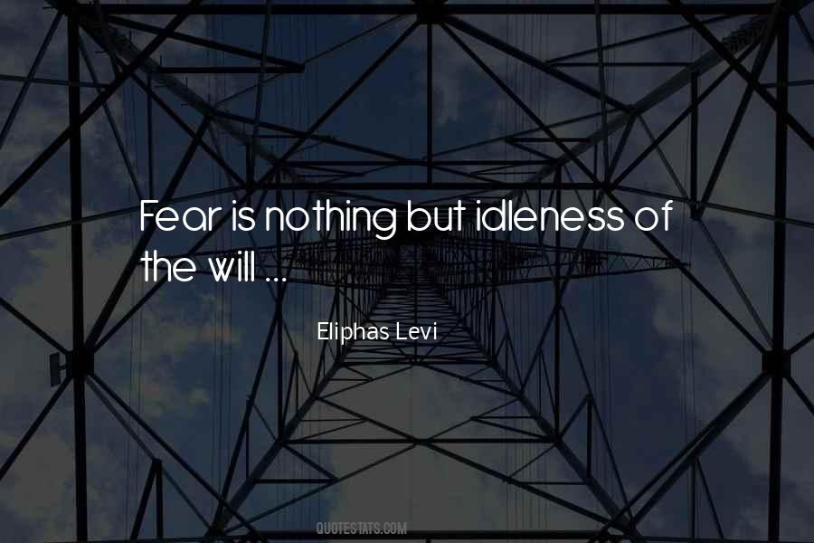 Fear Is Nothing Quotes #205379