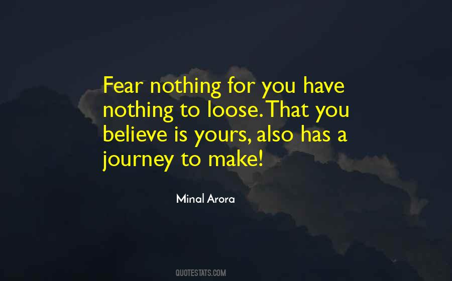 Fear Is Nothing Quotes #234900