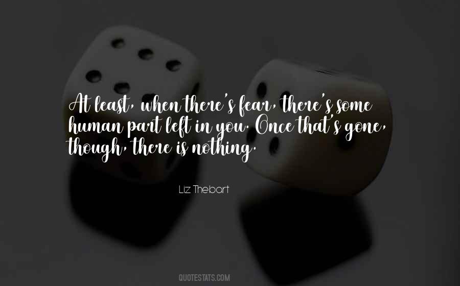 Fear Is Nothing Quotes #235495