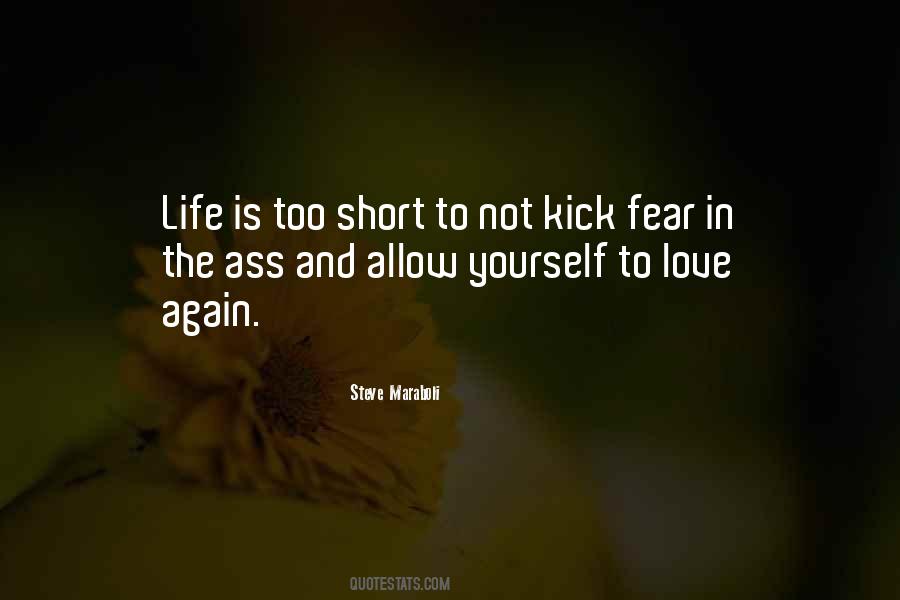 Fear Life Love Quotes #299613