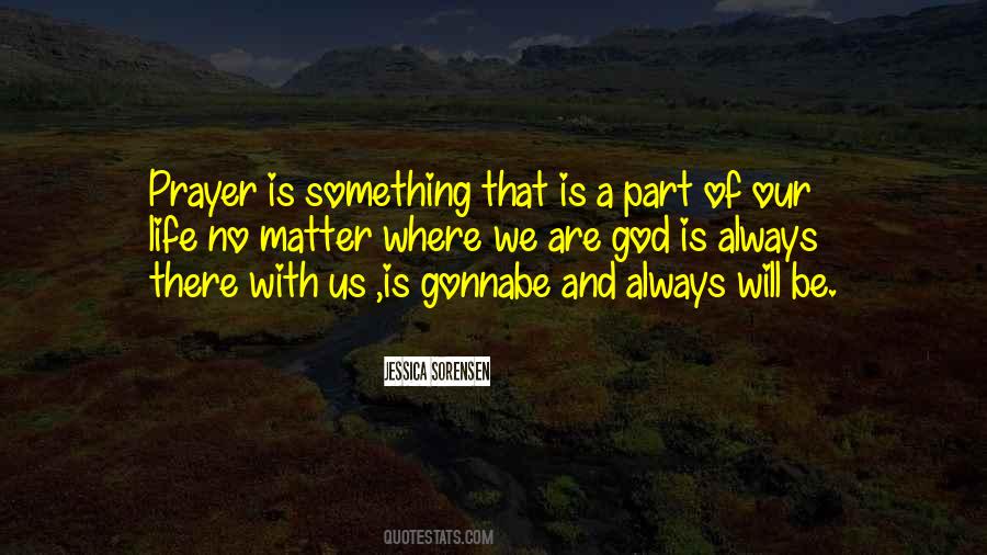 No Matter Where We Are Quotes #1588538