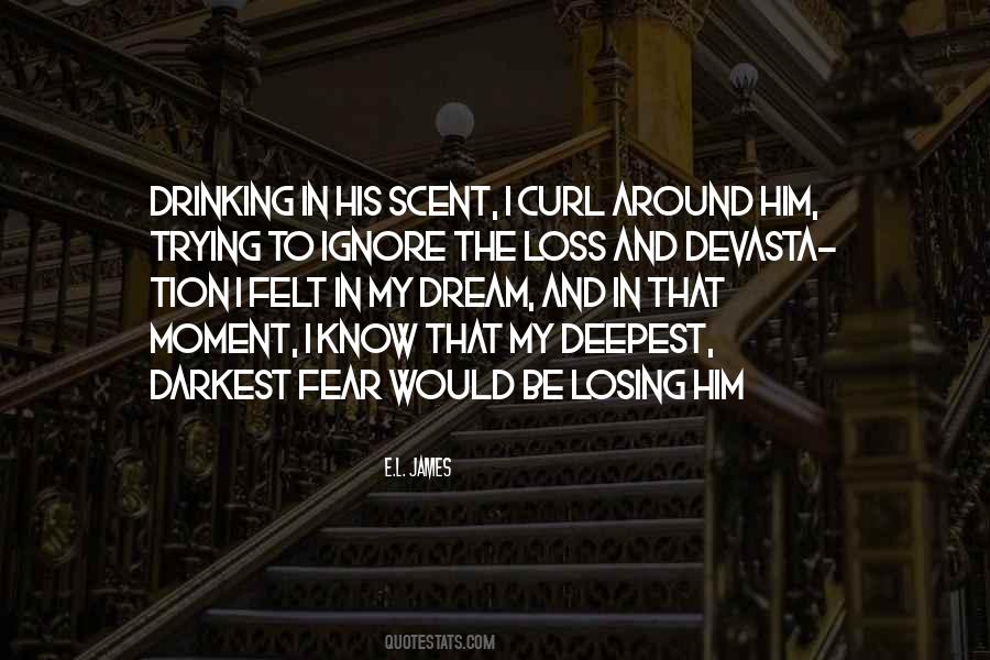 Fear Losing Love Quotes #1079734