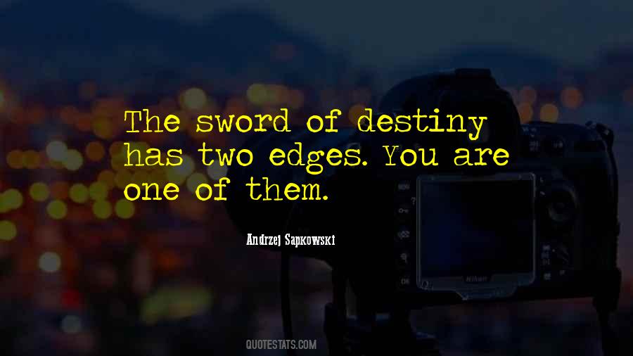 Sword Of Destiny Quotes #137938