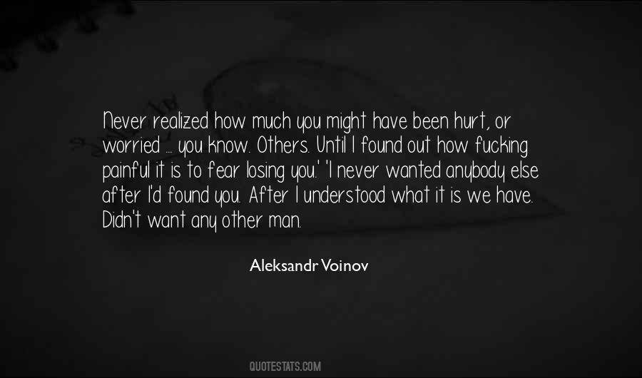 Fear Losing You Quotes #1078065