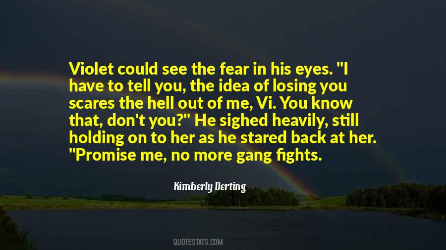 Fear Losing You Quotes #133186