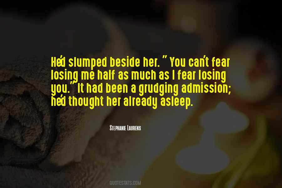 Fear Losing You Quotes #1423038