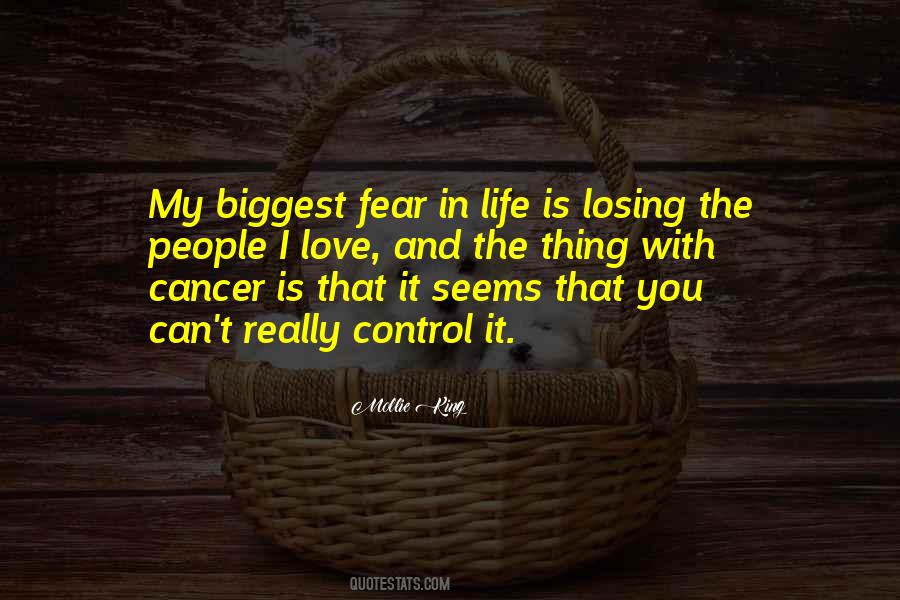 Fear Losing You Quotes #1494200