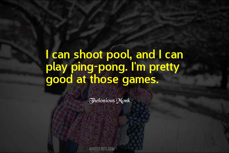 Play Pool Quotes #1003166