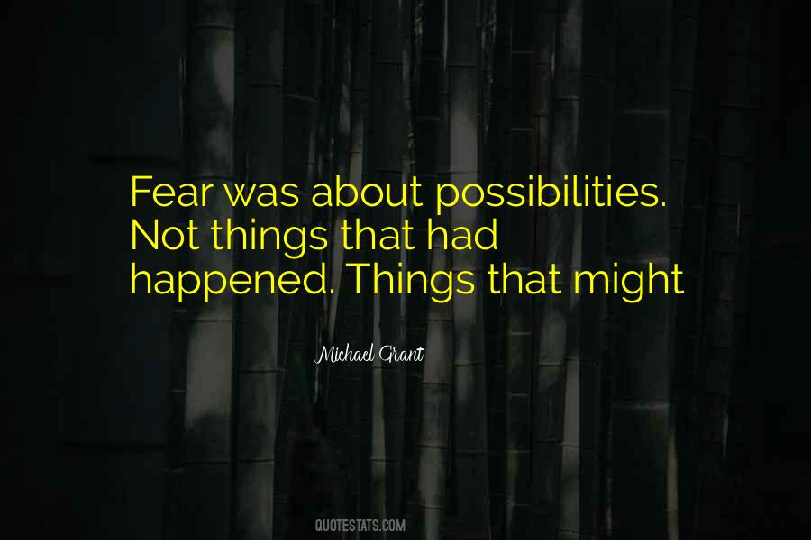 Fear Michael Grant Quotes #1736706