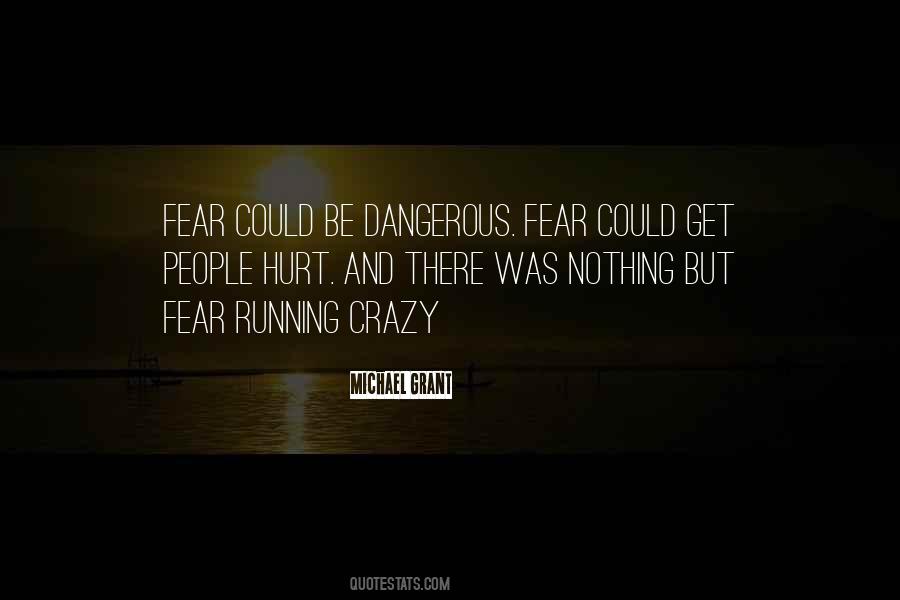 Fear Michael Grant Quotes #611509