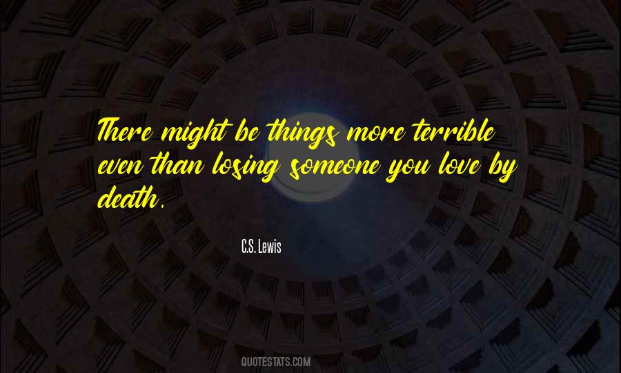 Losing Someone Love Quotes #1592084