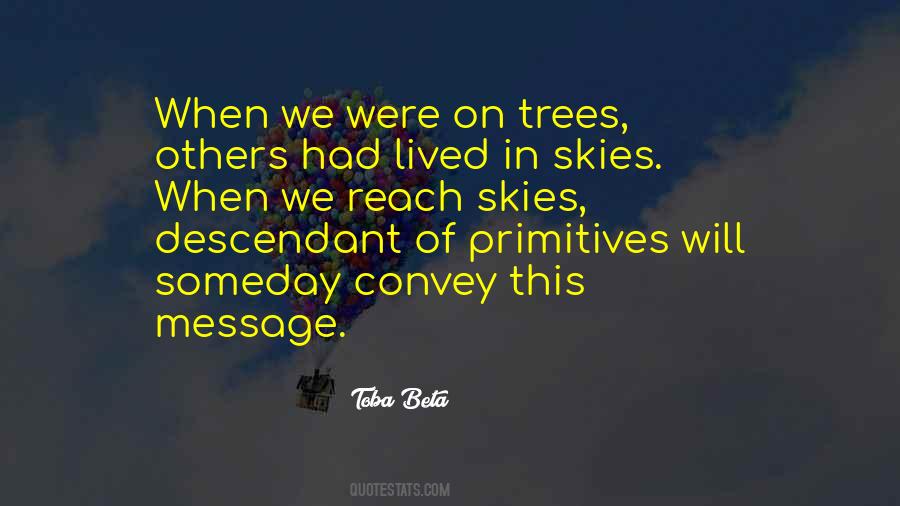 Reach For The Skies Quotes #1491713