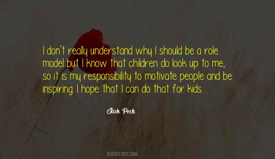 I Know My Responsibility Quotes #1377374