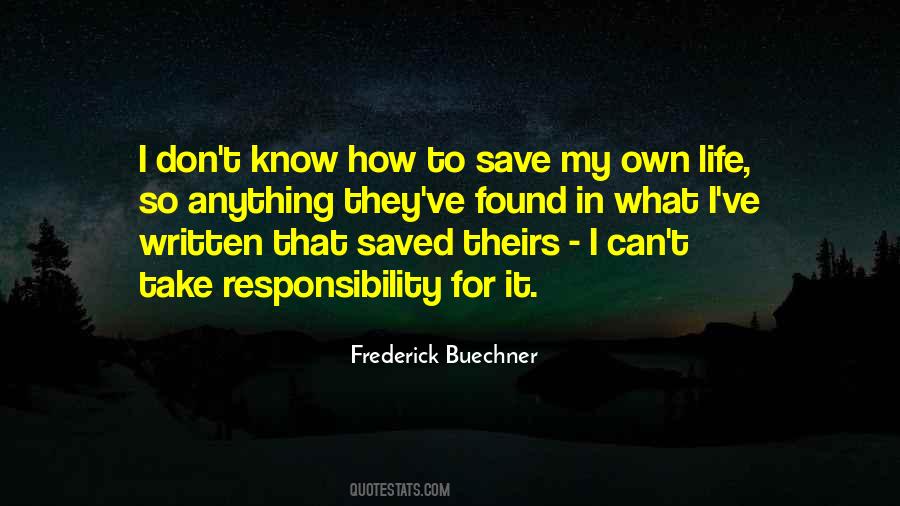 I Know My Responsibility Quotes #1658604
