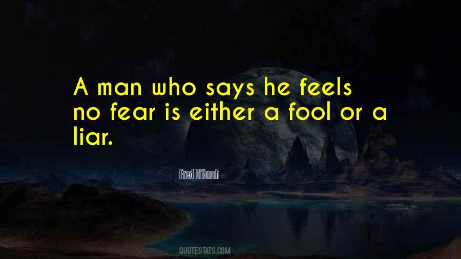 Fear No Man Quotes #1204638 Fear No Man Quotes #1204638